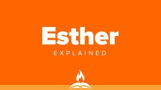 Esther Explained | Salvation Will Arise