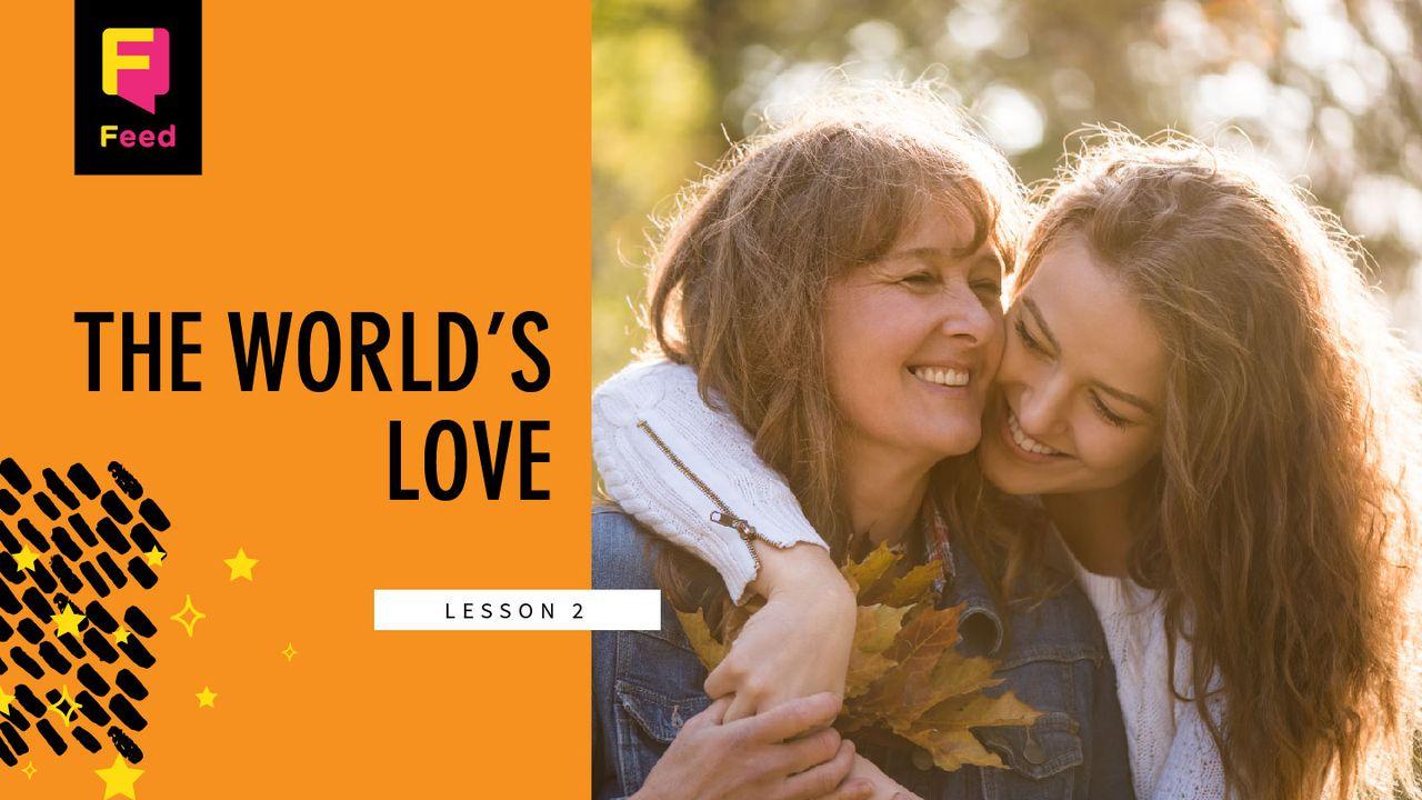 Catechism: The World's Love