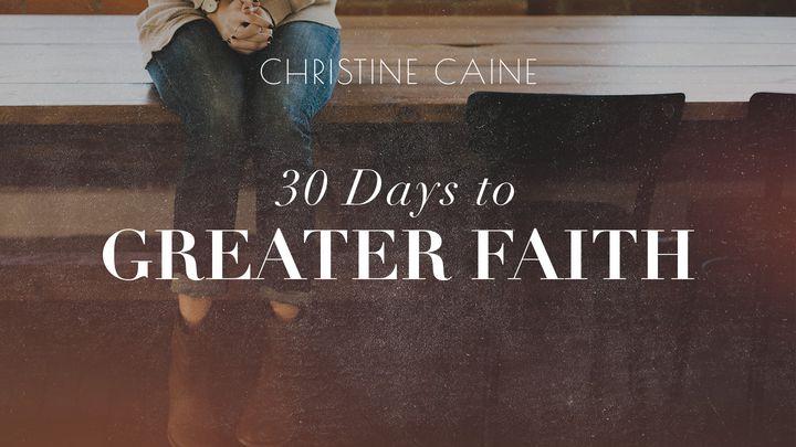 30 Days To Greater Faith