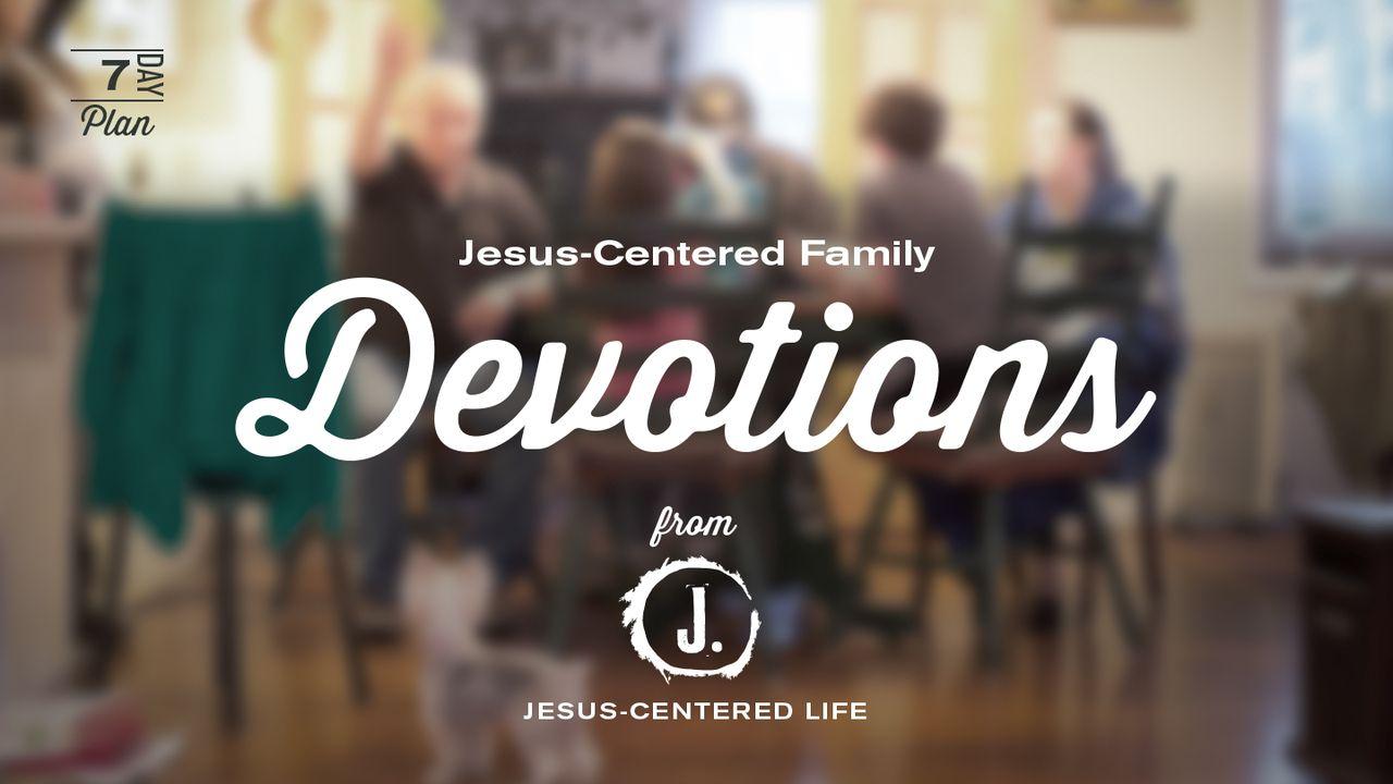 Jesus-Centered Family Devotions
