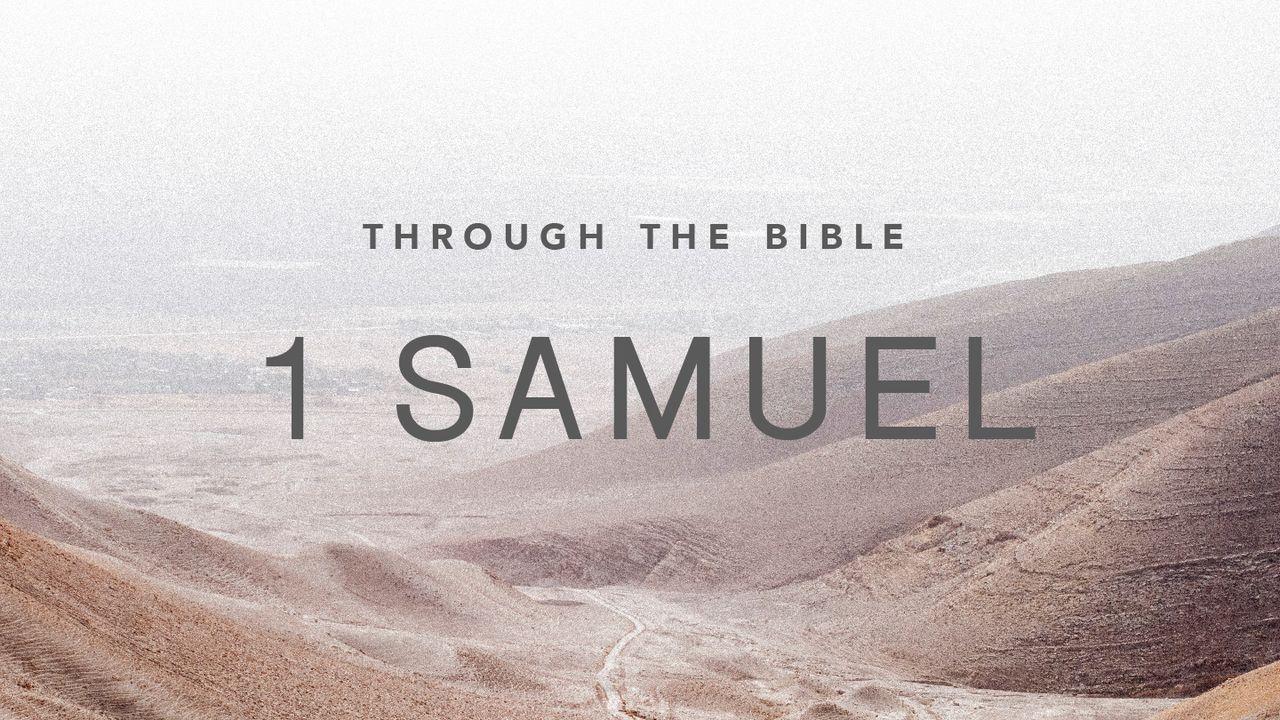Through the Bible: 1st Samuel