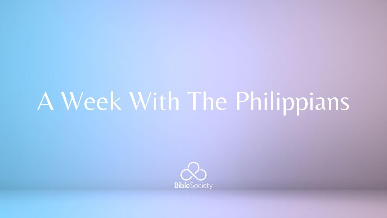 A Week With the Philippians