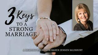 3 Keys to a Strong Marriage