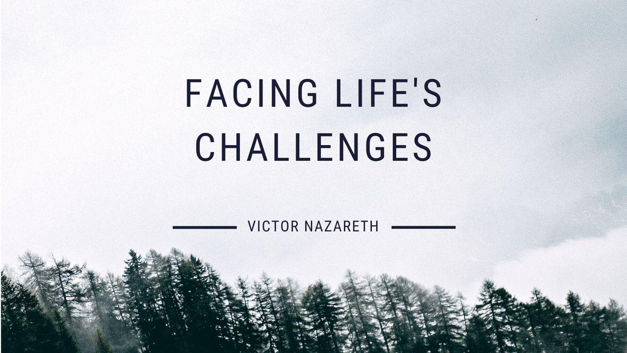 Facing Life’s Challenges