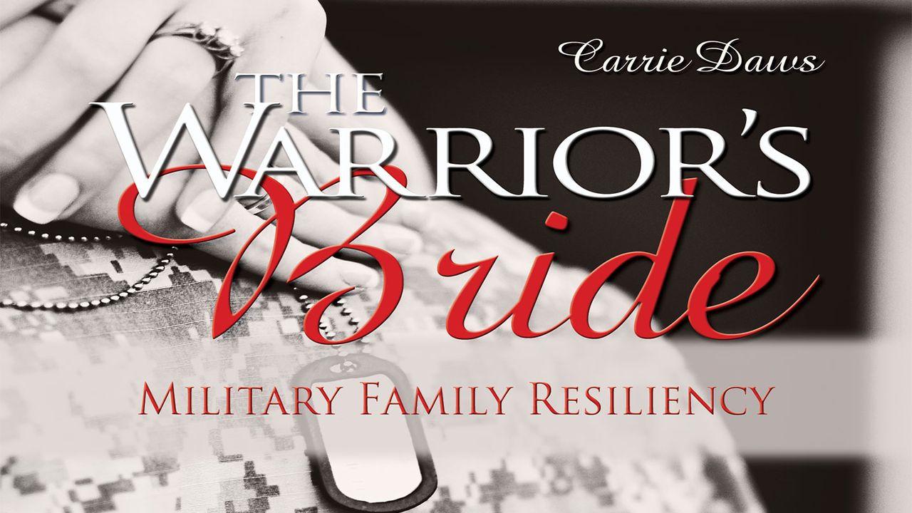 The Warrior’s Bride: Military Family Resiliency