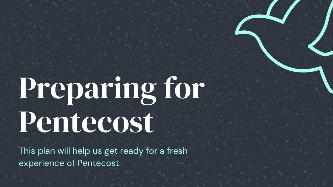 Preparing for Pentecost