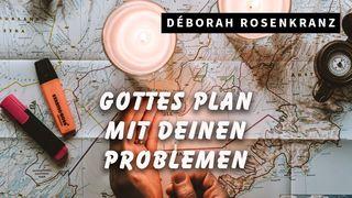 Gottes Plan mit deinen Problemen