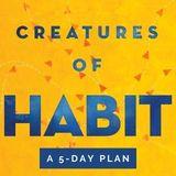 Creatures of Habit 