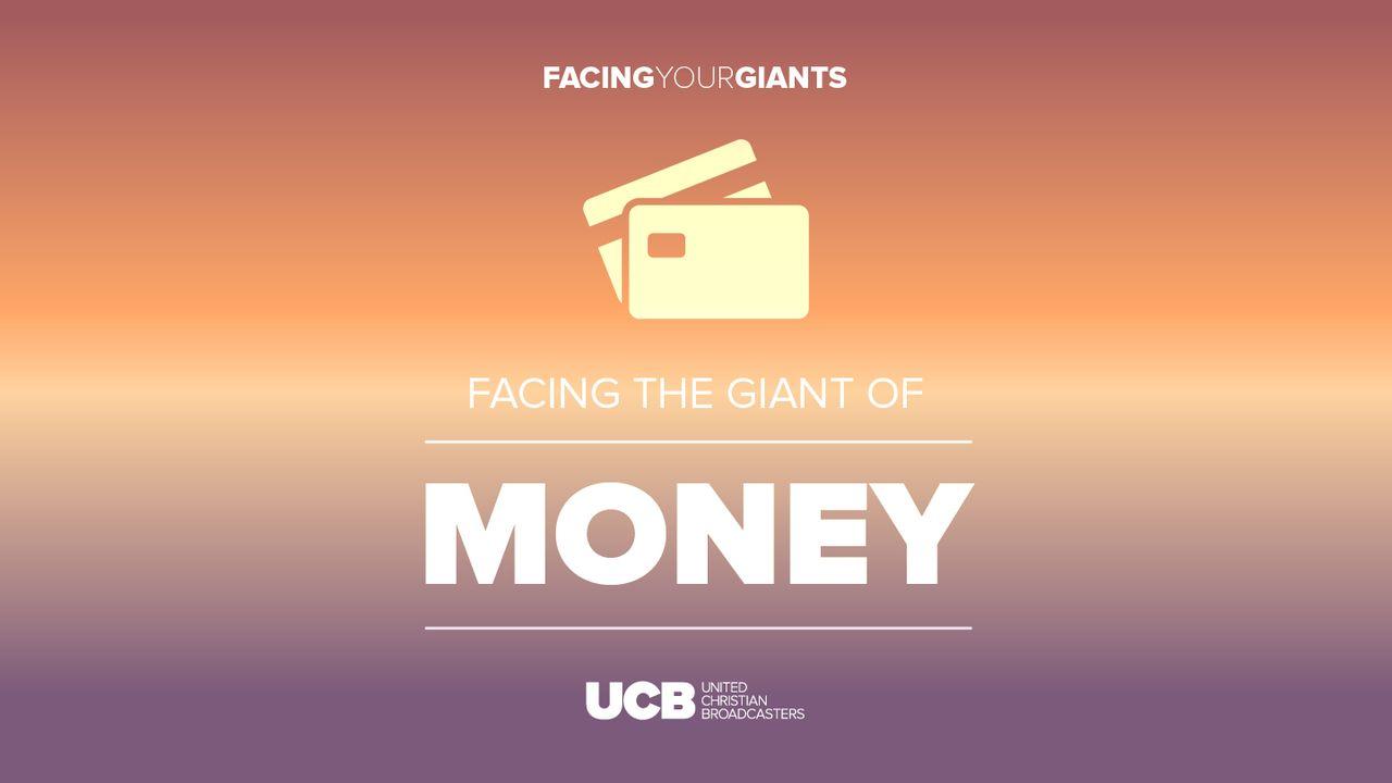 Facing the Giant of Money