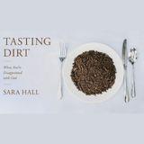 Tasting Dirt: When You're Disappointed With God