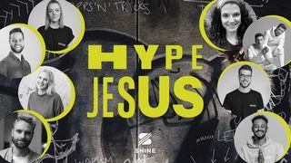 HYPE JESUS - Neu von Jesus begeistert werden
