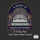 Romans: Theology for Everybody (12-16)