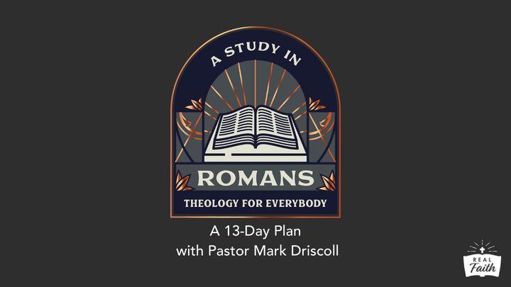 Romans: Theology for Everybody (12-16)