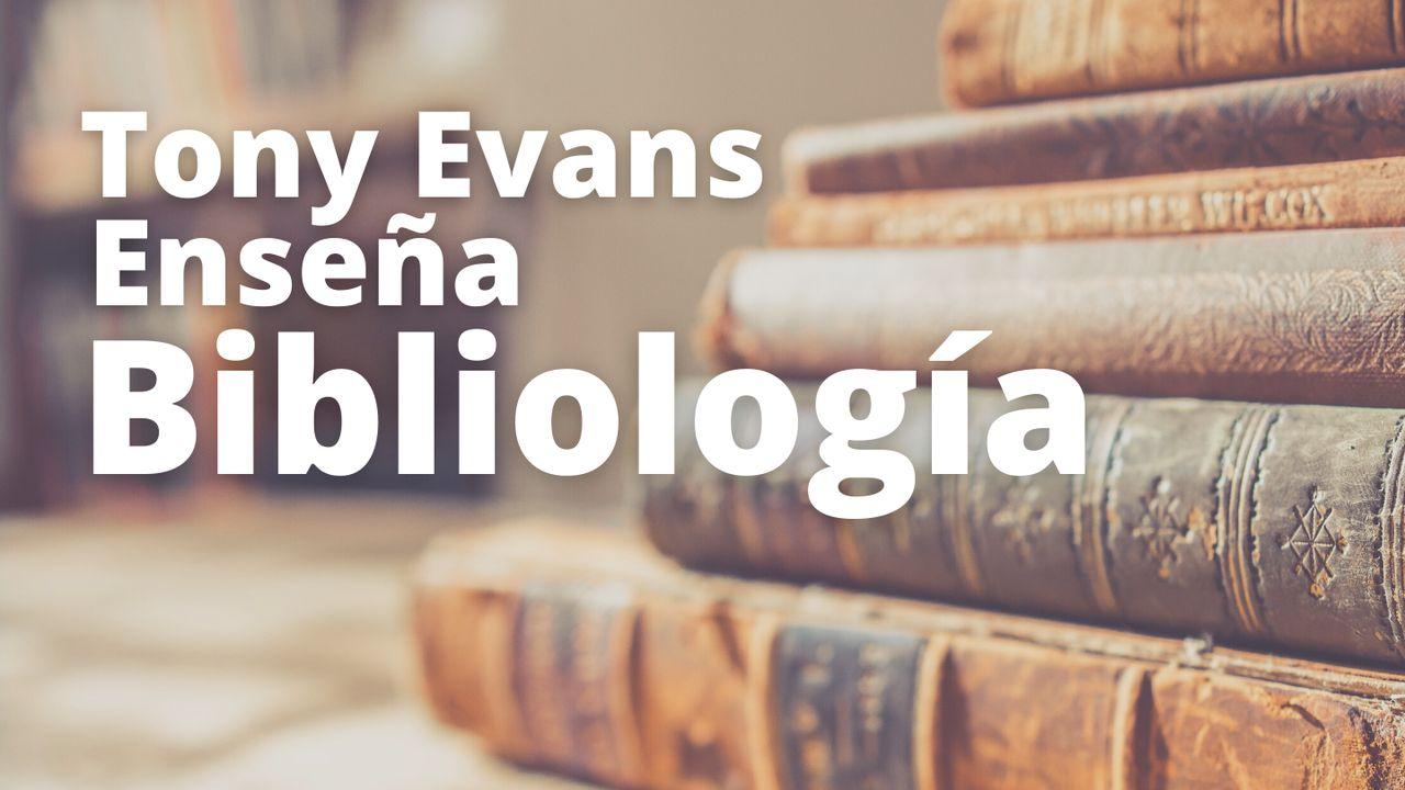 Tony Evans Enseña Bibliología