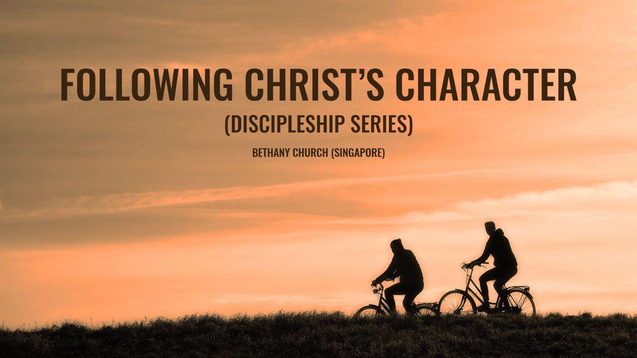 Following Christ's Character