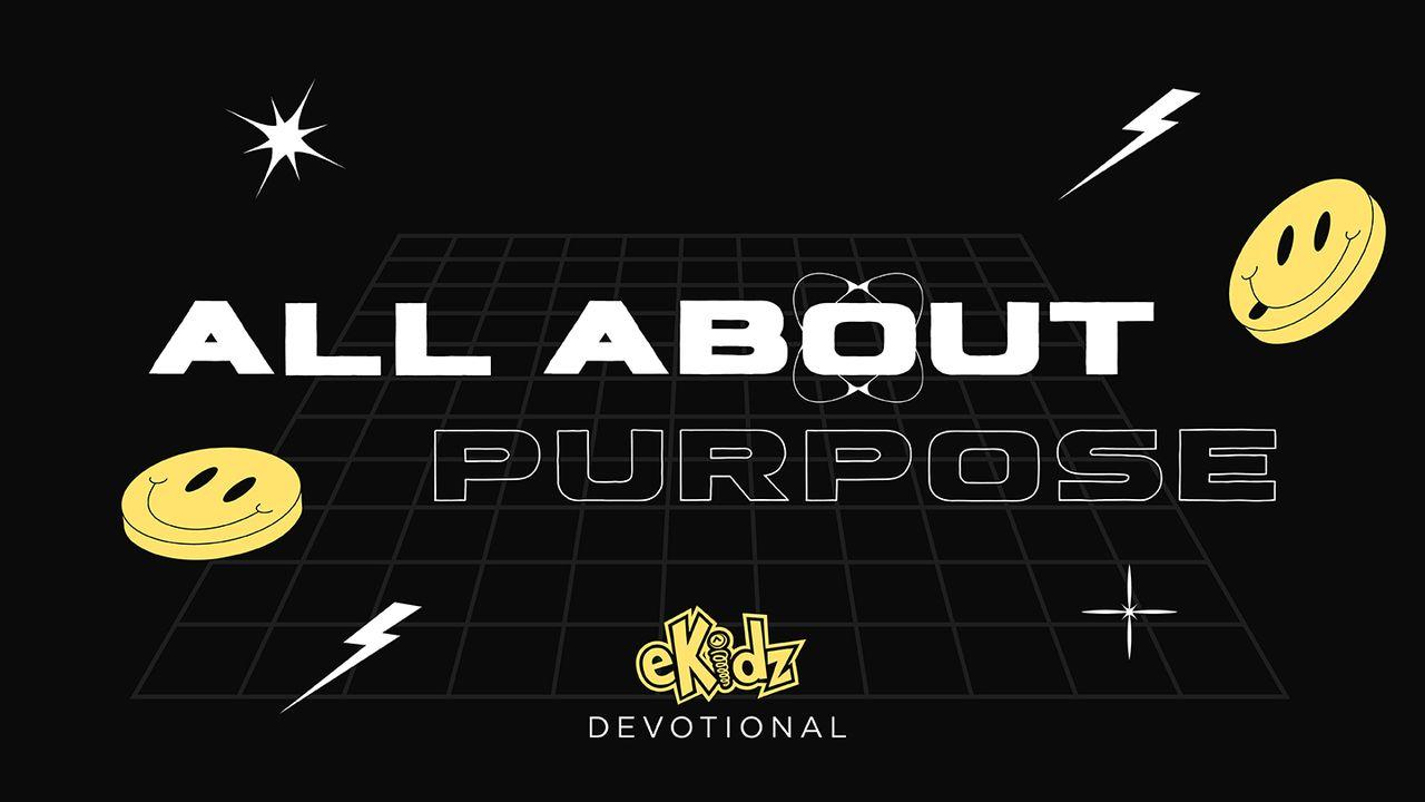 eKidz Devotional: All About Purpose