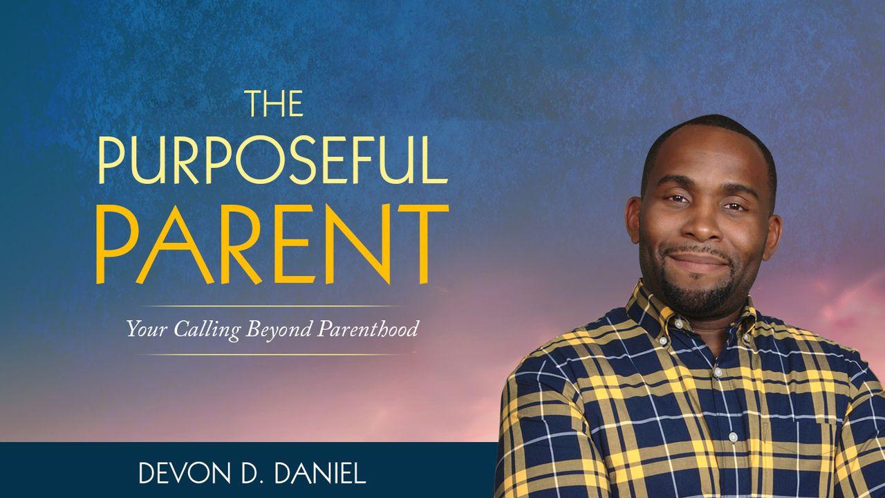 The Purposeful Parent