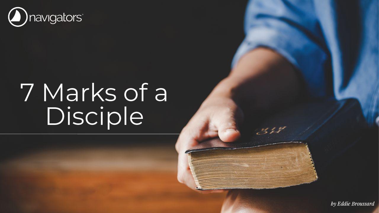 Seven Marks of a Disciple