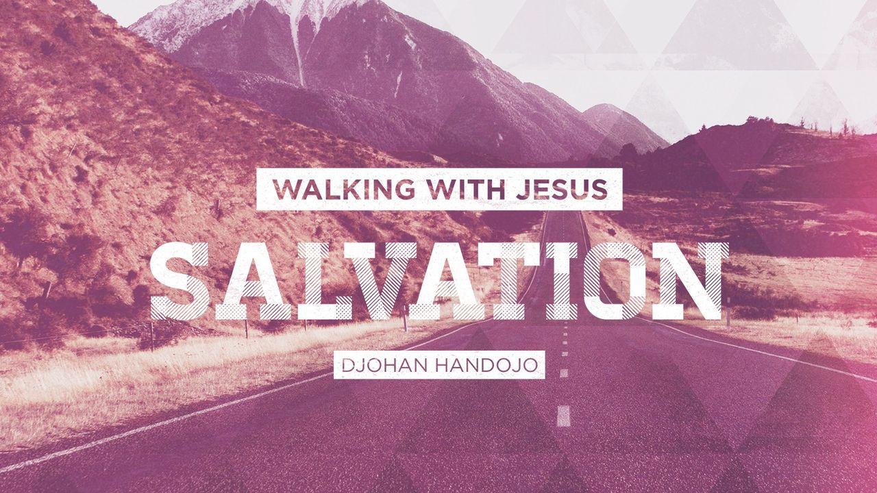 Walking With Jesus (Salvation)