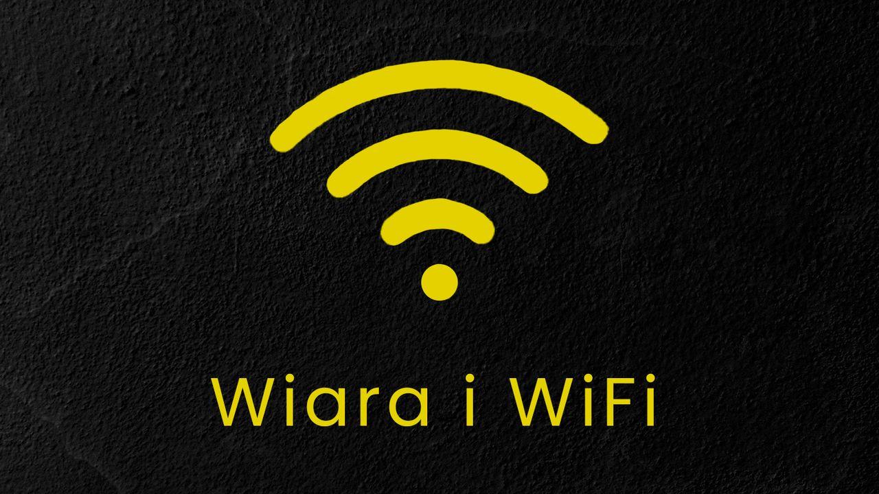 Wiara i WiFi