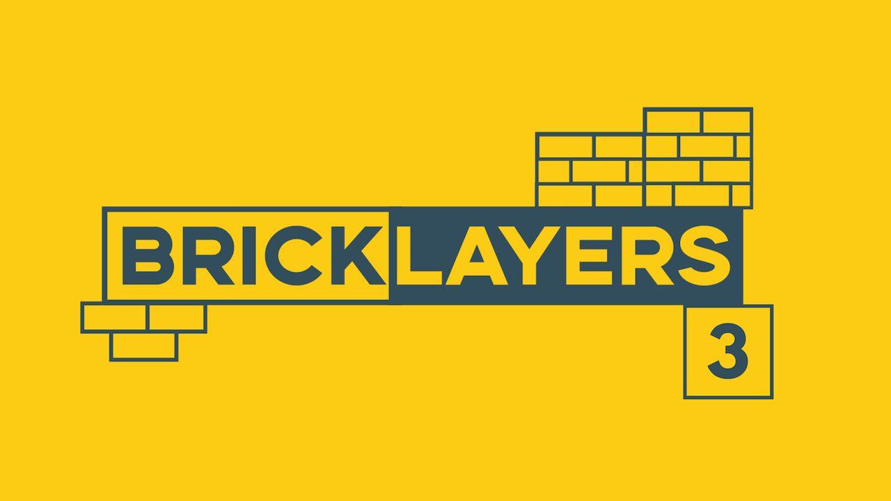 Bricklayers 3