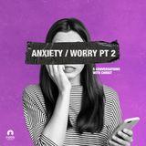[5 Conversations With Christ] Anxiety / Worry Part 2