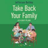 Take Back Your Family 5-Day Plan 