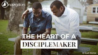 The Heart of a Disciplemaker