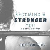 Becoming a Stronger You