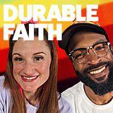 Durable Faith