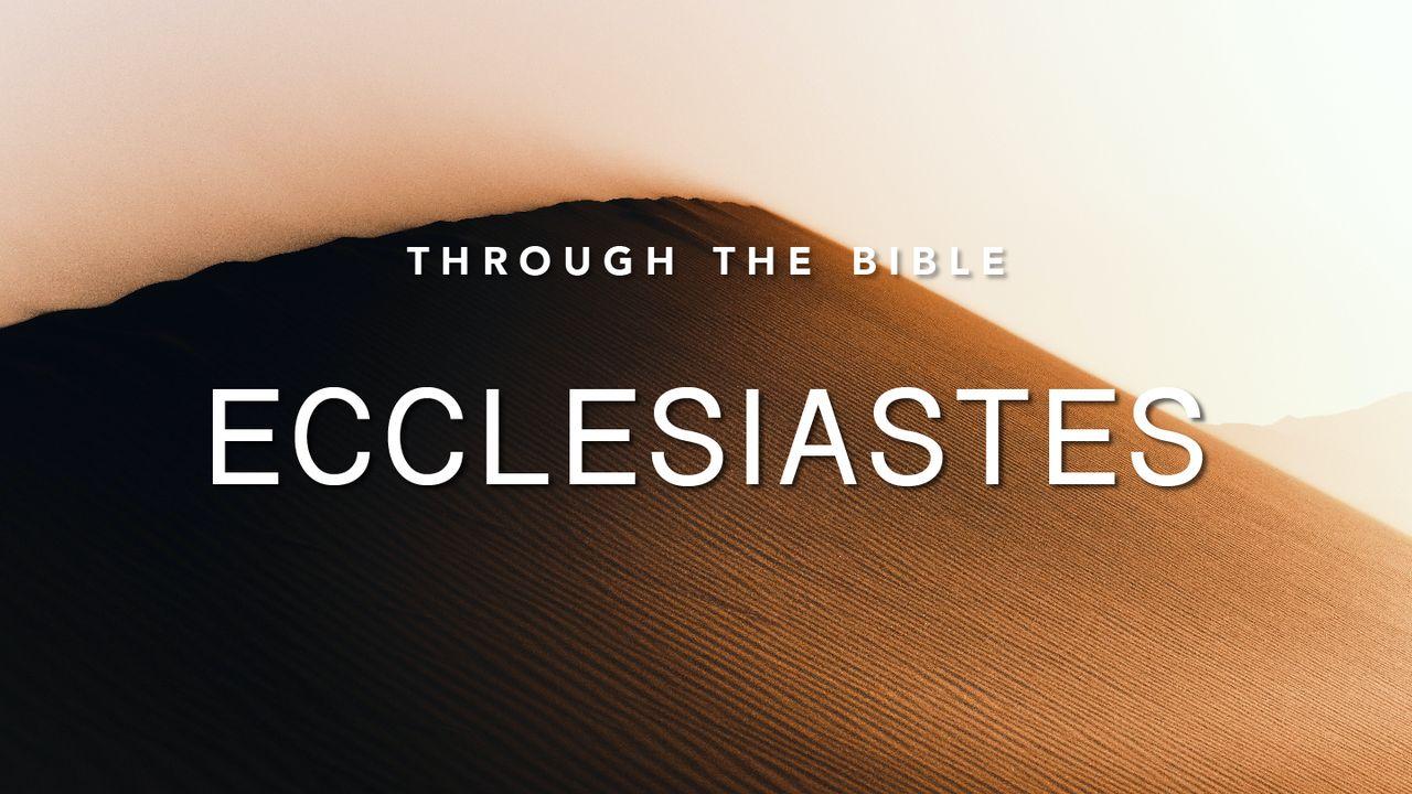Through the Bible: Ecclesiastes