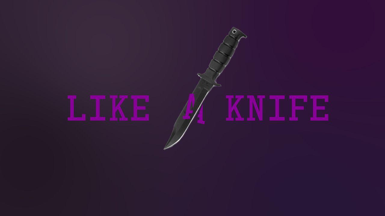 Like a Knife