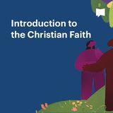 BibleProject | Introduction to the Christian Faith