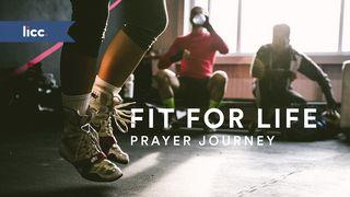 Fit For Life: A Prayer Journey For Workers