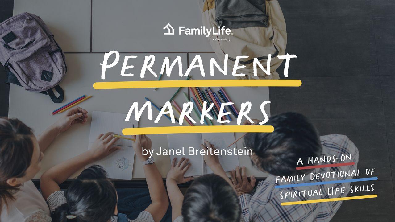 Permanent Markers: A Hands-on Family Devotional of Spiritual Life Skills