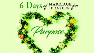 Prayers For Purpose In Your Marriage