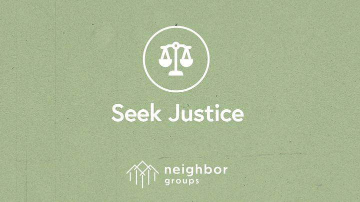 Neighbor Groups: Seek Justice