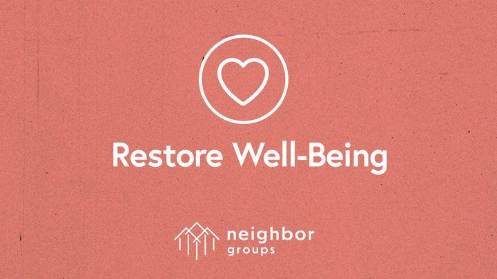 Neighbor Groups: Restore Well-Being