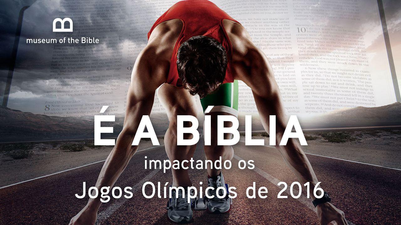 É a Bíblia - impactando os Jogos Olímpicos de 2016