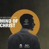 Pursuing the Mind of Christ 