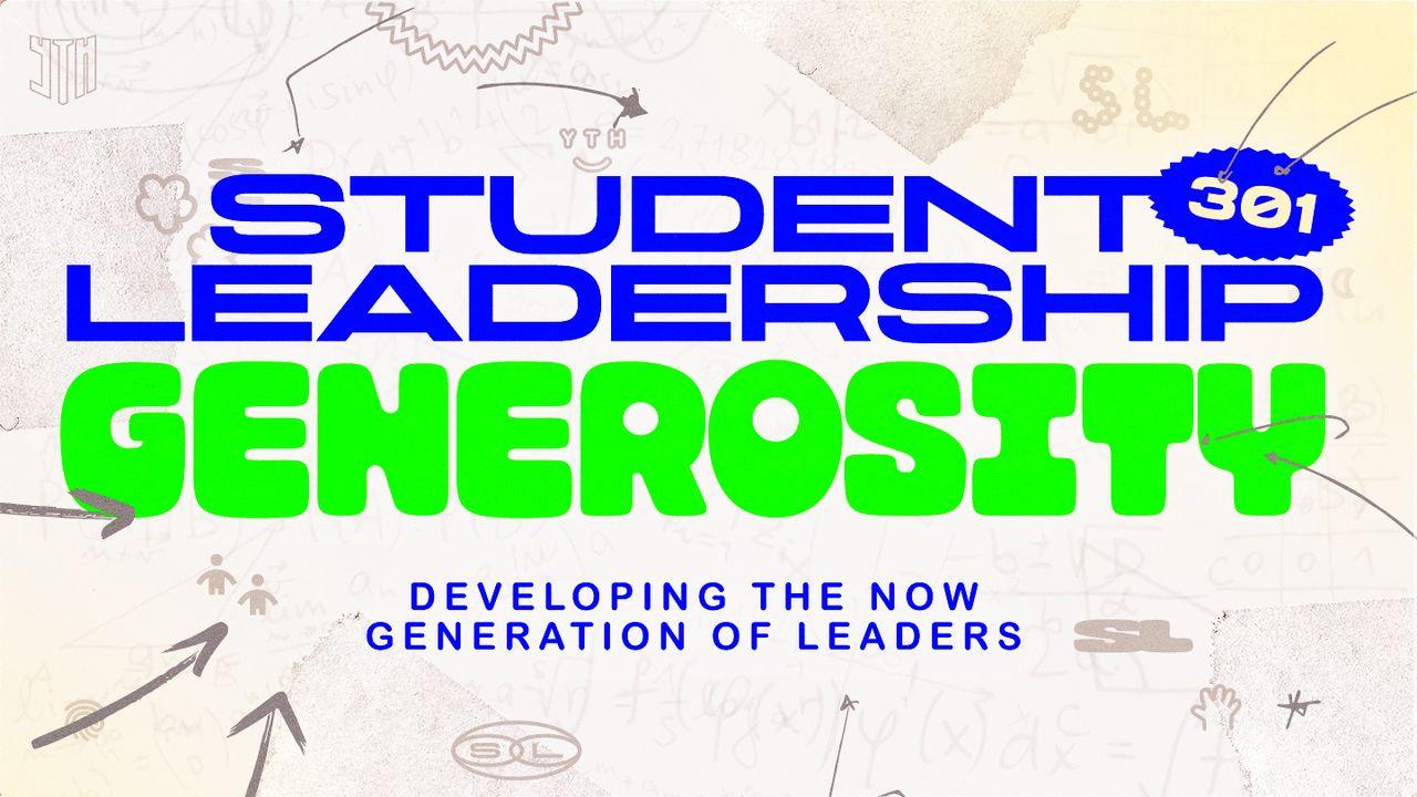 Student Leadership 301: Generosity