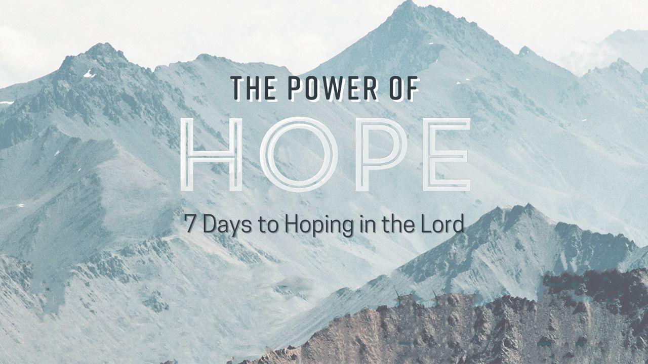 El poder de la esperanza: 7 días para esperar en el Señor