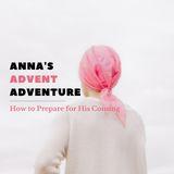 Anna's Advent Adventure
