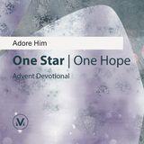 Adore Him: One Star One Hope 