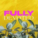 Fully Devoted 
