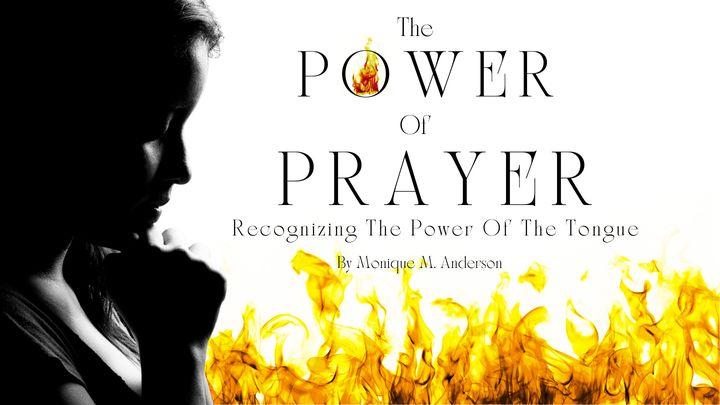 The Power of Prayer: Recognizing the Power of the Tongue