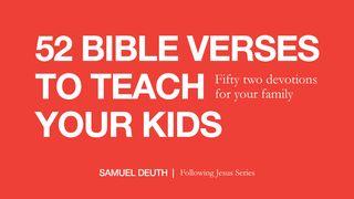 52 versículos bíblicos para enseñar a tus hijos