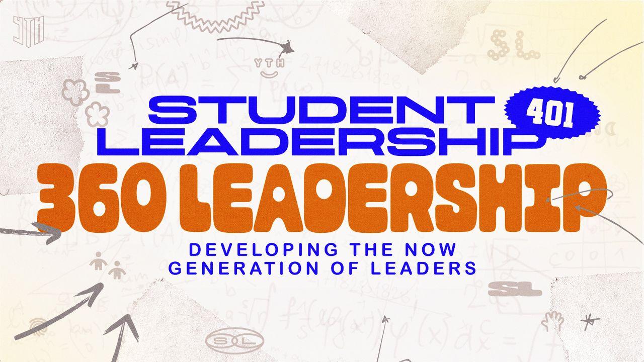 Student Leadership 401: 360 Leadership