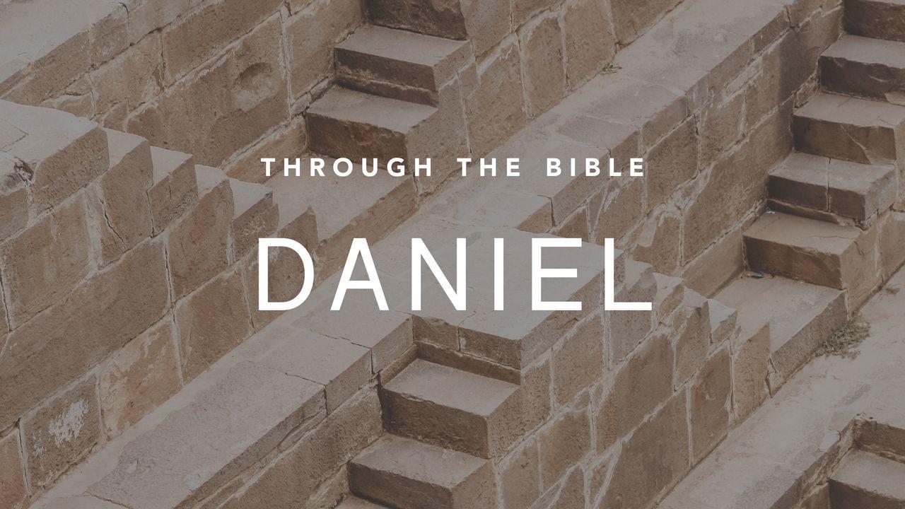Through the Bible: Daniel
