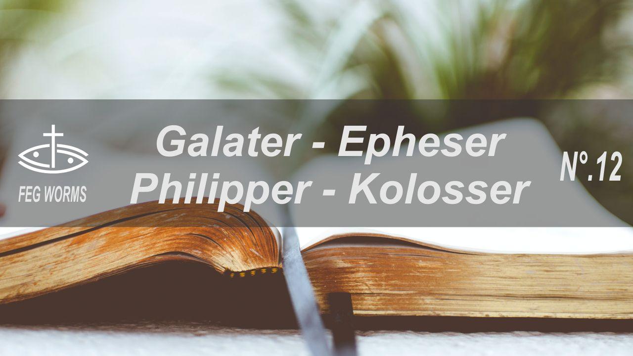 Durch die Bibel lesen - Galater, Epheser, Philipper, Kolosser